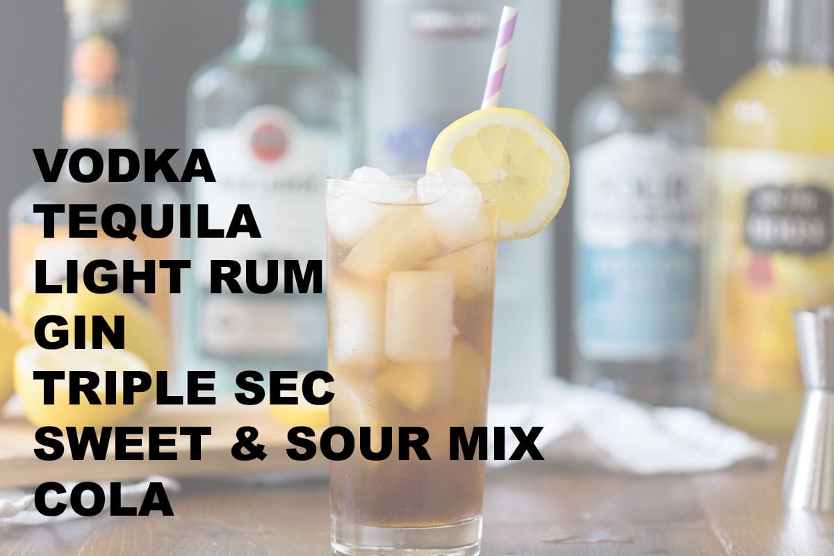 listed ingredients for making a long island iced tea